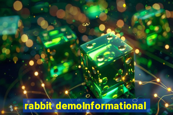 rabbit demoInformational